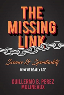 Image for The Missing Link... Science & Spirituality