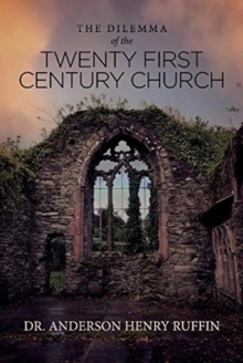 Dilemma of the Twenty First Century Church