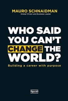 Who said you can't change the world