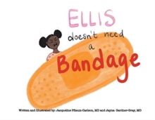 Image for Ellis Doesn't Need a Bandage