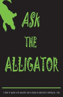 Ask The Alligator