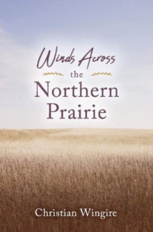 Winds Across the Northern Prairie