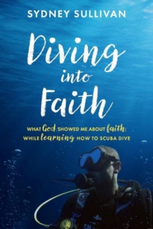 Diving into Faith