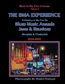Image for Blues In The 21st Century - The BMA Experience