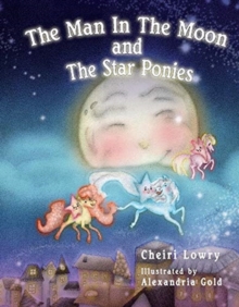 Image for The Man In The Moon and The Star Ponies