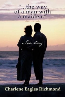 "...the way of a man with a maiden."