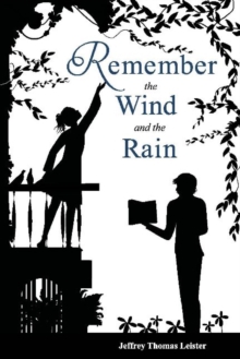 Remember the Wind and the Rain