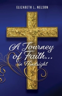 Journey of Faith... in hindsight
