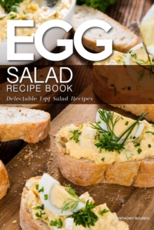 Image for Egg Salad Recipe Book : Delectable Egg Salad Recipes