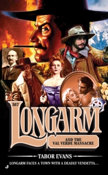 Image for Longarm 367: Longarm and the Val Verde Massacre