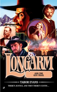 Image for Longarm 368: Longarm and the Gun Trail