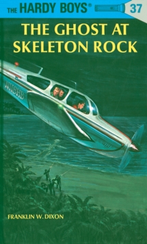 Image for Hardy Boys 37: The Ghost at Skeleton Rock