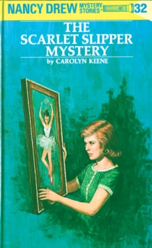 Image for Nancy Drew 32: The Scarlet Slipper Mystery
