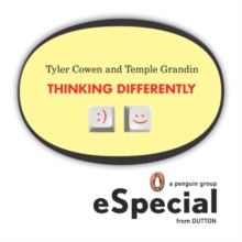 Image for Thinking Differently: Two brilliant minds discuss what it means to analyze information and produce solutions outside the mainstream A Penguin eSpecial from Dutton BOOKS