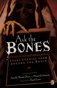 Image for Ask the bones: scary stories from around the world