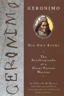 Image for Geronimo: His Own Story: The Autobiography of a Great Patriot Warrior.