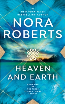 Image for Heaven and Earth: Three Sisters Island Trilogy #2