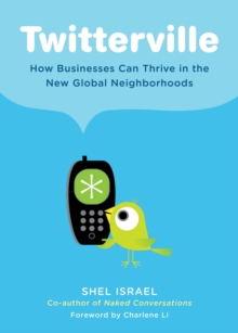 Image for Twitterville: How Businesses Can Thrive in the New Global Neighborhoods