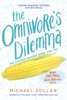 Image for The omnivore's dilemma: the search for a perfect meal in a fast-food world