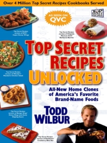 Image for Top secret recipes unlocked: all new home clones of America's favorite brand-name foods