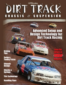 Image for Dirt Track Chassis & Suspension: Advanced Setup and Design Technology for Dirt Track Racing