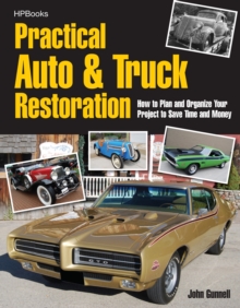 Image for Practical Auto & Truck Restoration HP1547: How to Plan and Organize Your Project to Save Time and Money