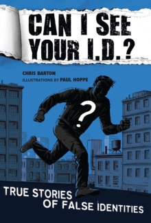 Image for Can I see your I.D.?: true stories of false identities