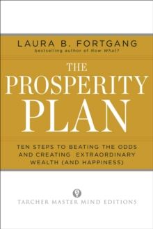 Image for The Prosperity Plan: Ten Steps to Beating the Odds and Creating Extraordinary Wealth (And Happiness)