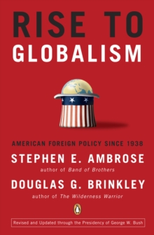 Image for Rise to globalism: American foreign policy since 1938.