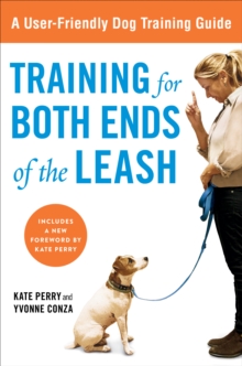 Image for Training for Both Ends of the Leash: A Guide to Cooperation Training for You and Your Dog