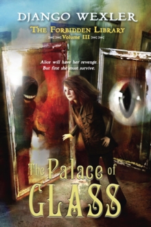 Image for Palace of Glass: The Forbidden Library: Volume 3