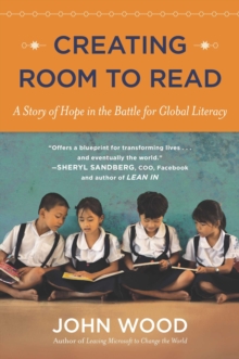 Image for Creating Room to Read: a story of hope in the battle for global literacy