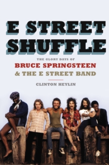 Image for E Street Shuffle: The Glory Days of Bruce Springsteen and the E Street Band