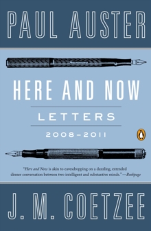 Image for Here and now: letters, 2008-2011