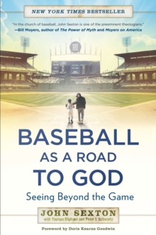 Image for Baseball as a road to God: seeing beyond the game