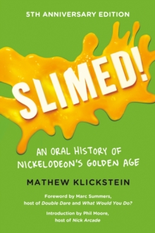 Image for Slimed!: An Oral History of Nickelodeon's Golden Age