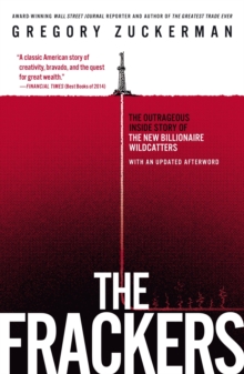 Image for Frackers: The Outrageous Inside Story of the New Billionaire Wildcatters