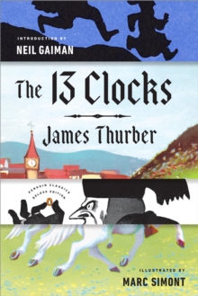 Image for 13 Clocks: (Penguin Classics Deluxe Edition)