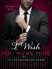 Image for I Wish You Were Mine: An Oxford Novel