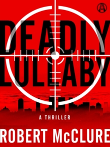 Image for Deadly Lullaby: A Thriller