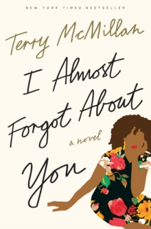 Image for I almost forgot about you: a novel