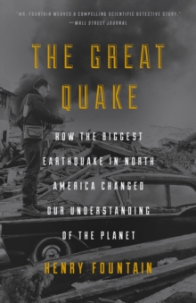 Image for Great Quake: How the Biggest Earthquake in North America Changed Our Understanding of the Planet