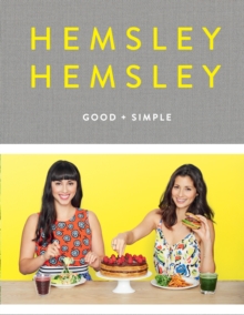 Image for Good and Simple: Recipes to Eat Well and Thrive