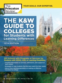 Image for K&W guide to colleges for students with learning differences  : 350 schools with programs or services for students with ADHD or learning disabilities