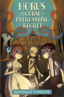 Image for Horus And The Curse Of Everlasting Regret