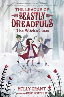 Image for League of Beastly Dreadfuls #3: The Witch's Glass