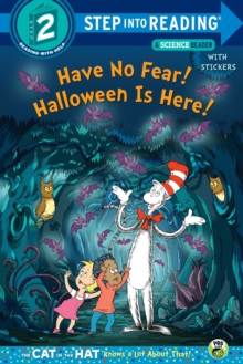 Image for Have No Fear! Halloween is Here! (Dr. Seuss/The Cat in the Hat Knows a Lot About