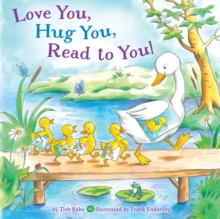 Love You, Hug You, Read to You!
