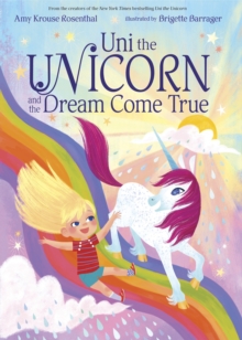 Image for Uni the unicorn and the dream come true