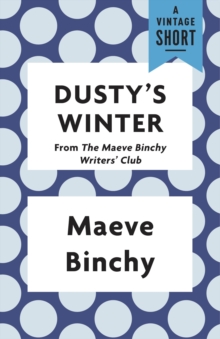 Image for Dusty's Winter: from The Maeve Binchy Writers' Club